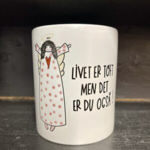 Krus/ kopp « Livet er tøft…»